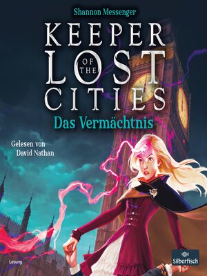 cover image of Keeper of the Lost Cities--Das Vermächtnis (Keeper of the Lost Cities 8)